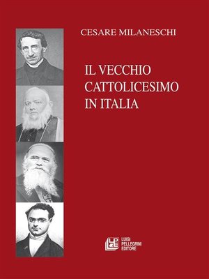 cover image of Il Vecchio Cattolicesimo in Italia